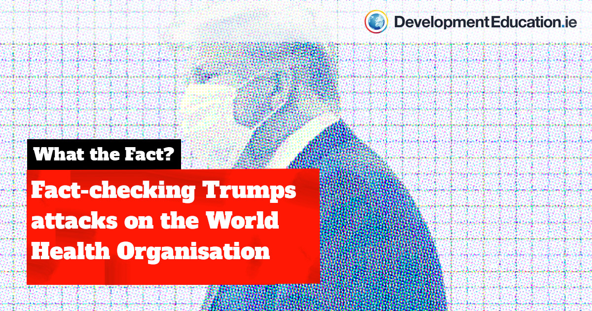 Fact-checking Trump’s Attacks On The World Health Organization ...